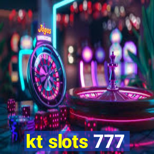 kt slots 777